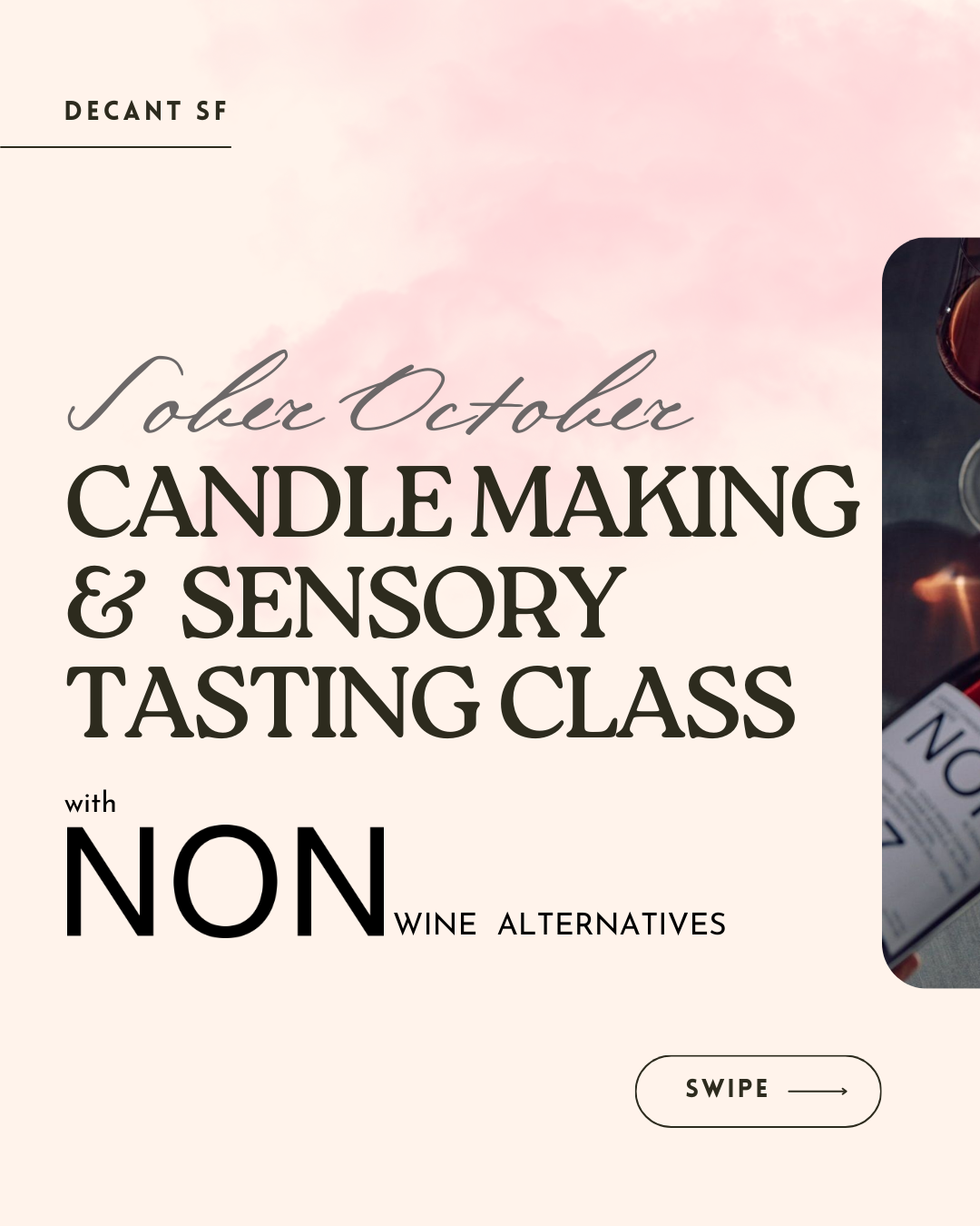 CANDLE MAKING CLASS WITH NON Alcohol-free Wine Alternatives - 10/10/24