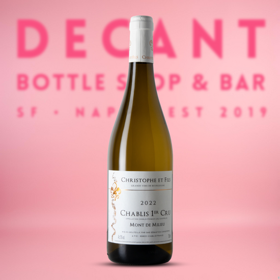 Christophe et Fils 2022 Chablis Premier  Cru Mont de Milieu