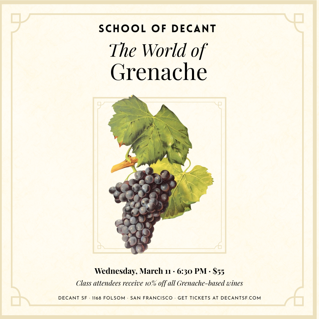 SCHOOL of DECANT: A World of Grenache! 3/11/26 @ 6:30pm