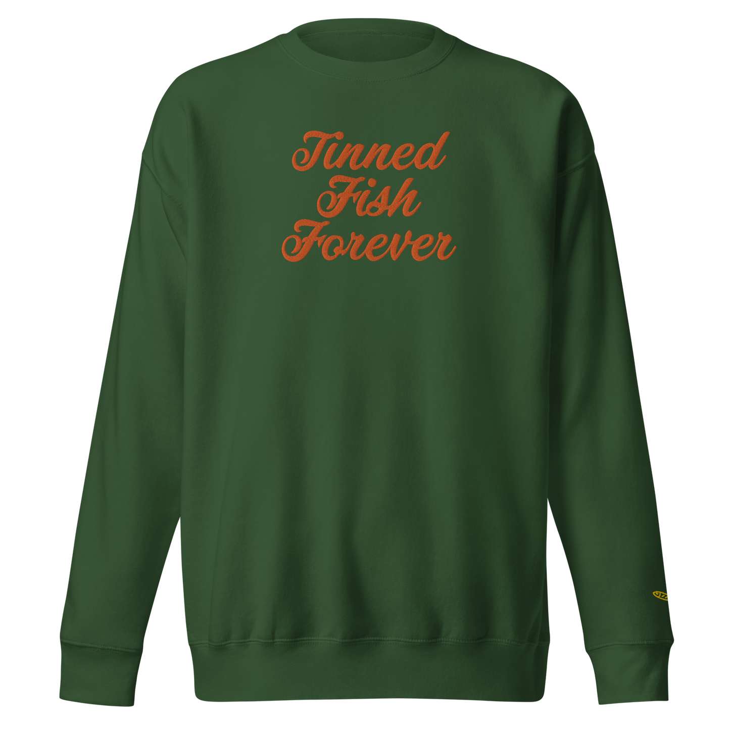 Tinned Fish Forever | Unisex Premium Sweatshirt