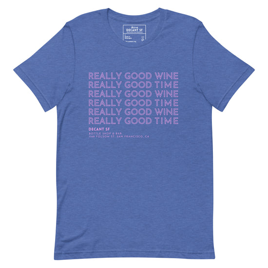 Good Times | Unisex Tee