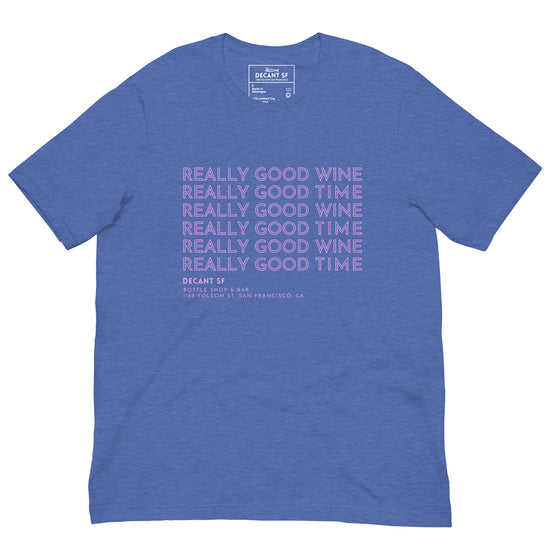 Good Times | Unisex Tee